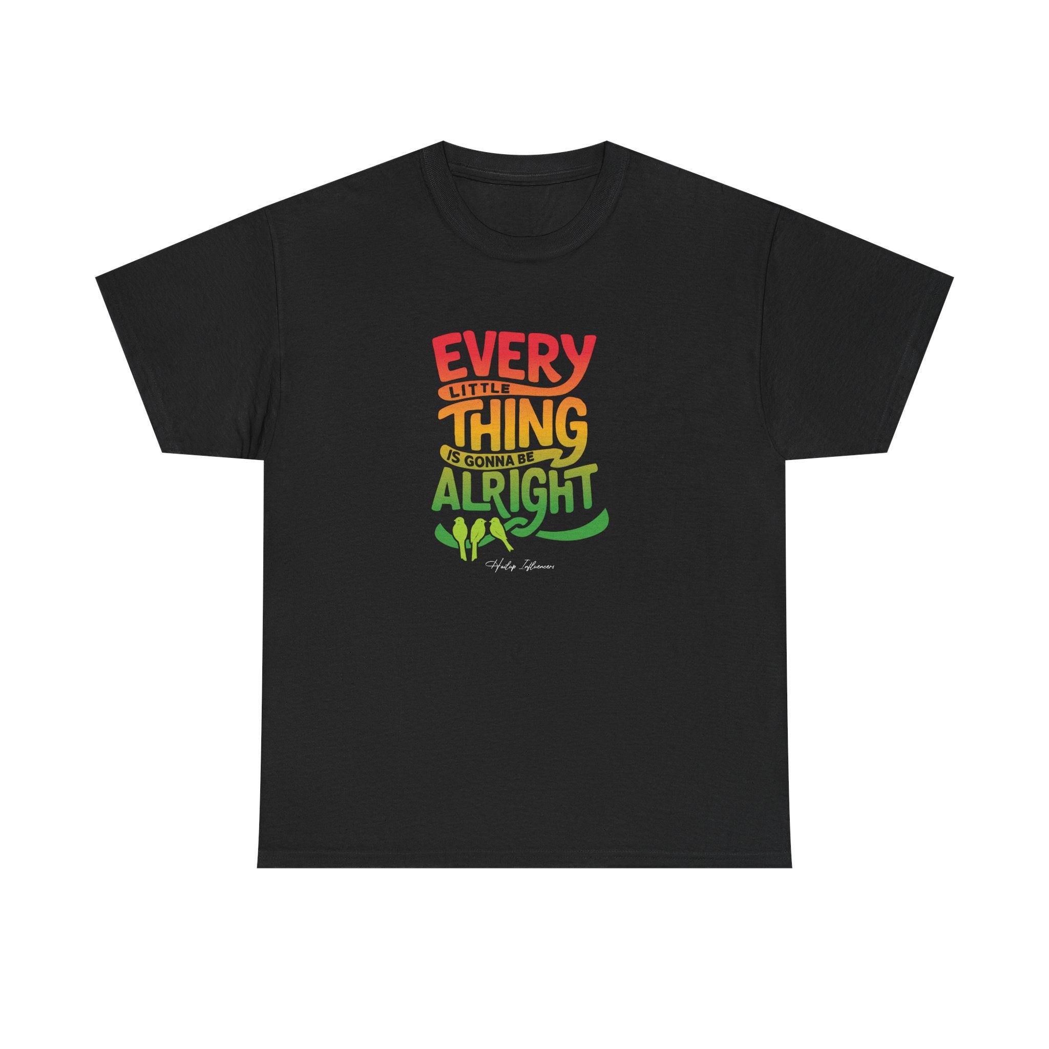 Every Little Thing Will Be Alright — Unisex Heavy Cotton Tee