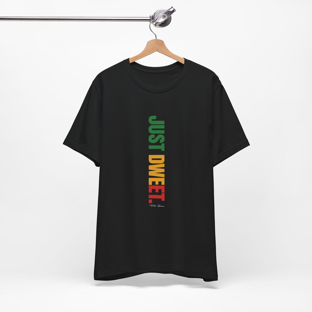 JUST DWEET Unisex Jersey Short Sleeve Tee
