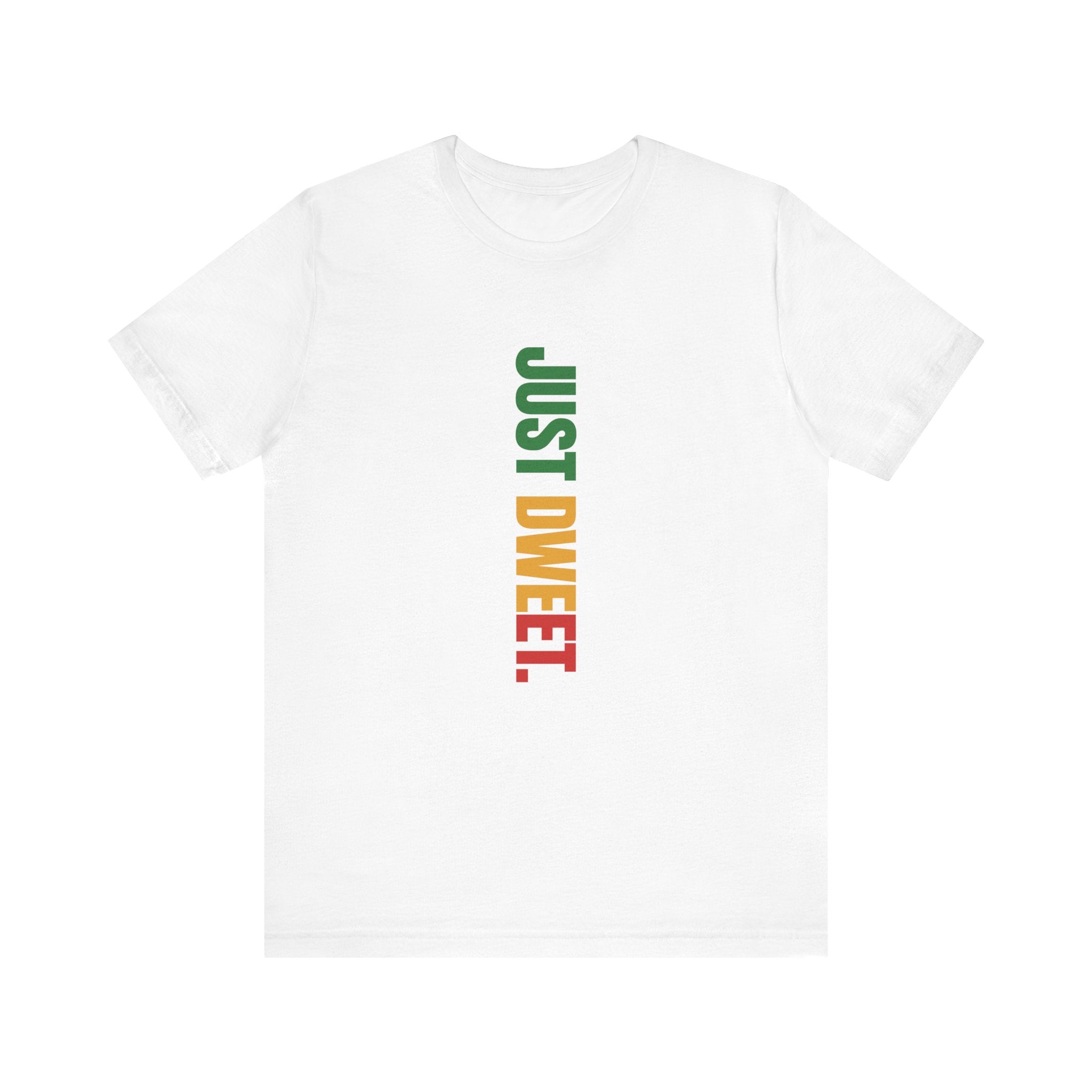 JUST DWEET Unisex Jersey Short Sleeve Tee