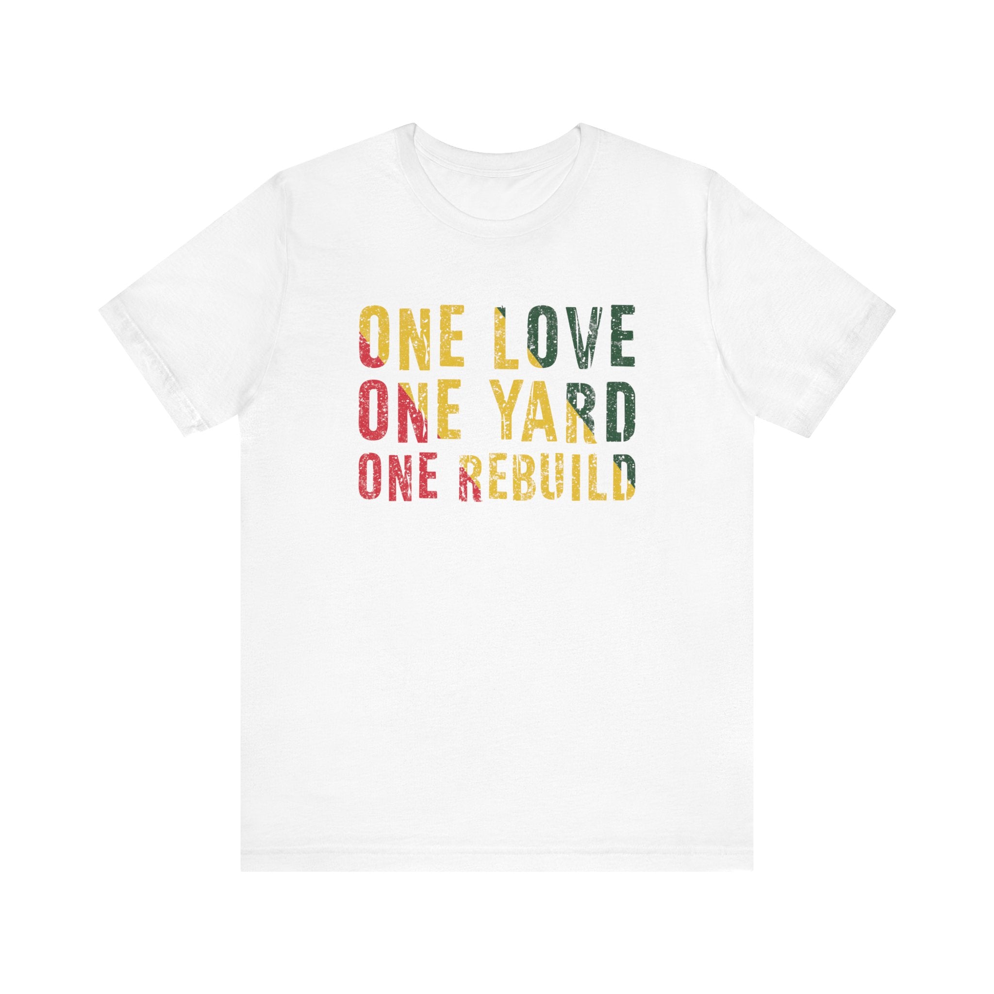 One Love, One Yard, One Rebuild Tee