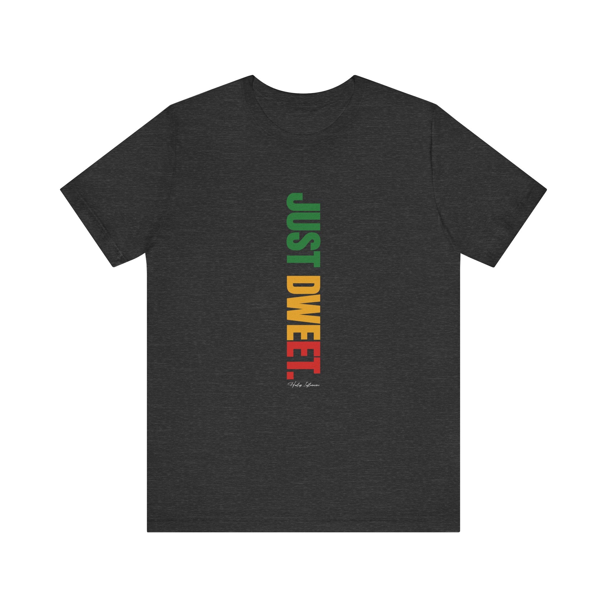 JUST DWEET Unisex Jersey Short Sleeve Tee