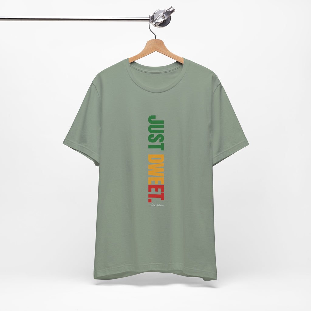 JUST DWEET Unisex Jersey Short Sleeve Tee